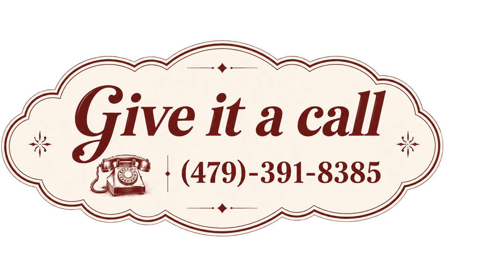 Give it a call — (479)-391-8385